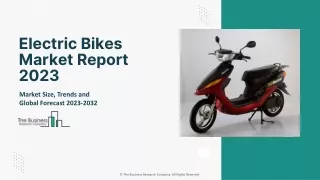 Global Electric Bikes Market Share, Growth Factors, Outlook 2023-2032