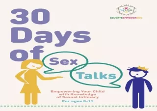 ⚡PDF ✔DOWNLOAD 30 Days of Sex Talks for Ages 12 : Empowering Your Child with Kno