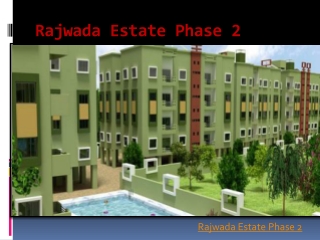 Rajwada Estate Phase 2