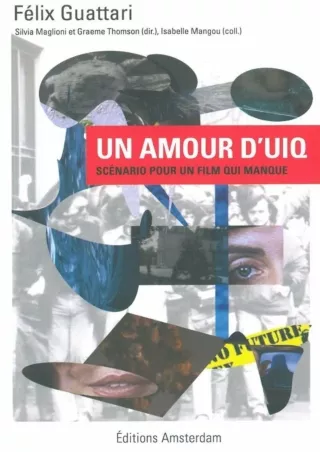 ✔Download⭐/⚡PDF Un Amour d'Uiq: Scenario pour un film qui manque