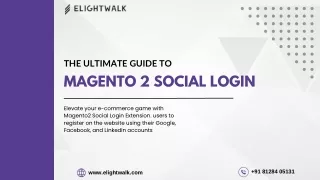 The Ultimate Guide to Magento 2 Social Login