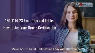 1Z0-1114-23 Exam Tips and Tricks: How to Ace Your Oracle Certification