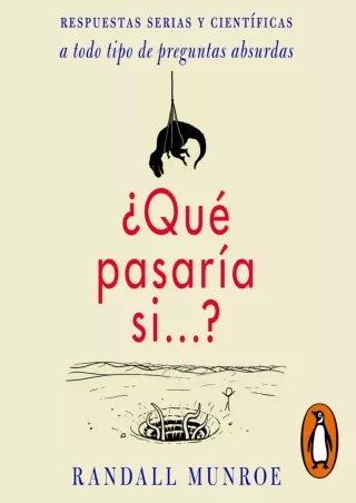 ⚡PDF_ ¿Qué pasaría si...? [What If]: Respuestas serias y científicas a todo tipo de