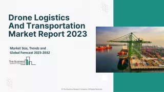 Drone Logistics And Transportation Market