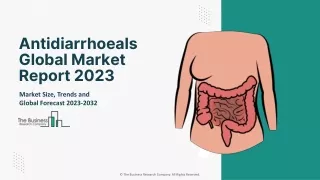 Global Antidiarrhoeals Market Segmentation, Future Demands, By Regional Forecast