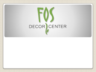 FOS Decor Center Presentation