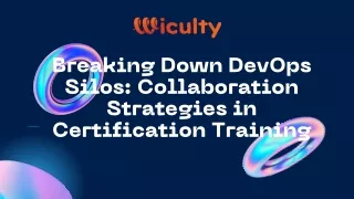 Breaking Down DevOps Silos Collaboration Strategies in Certification Training