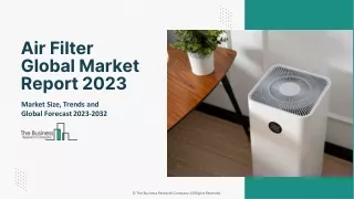 Air Filter Media Market Size, Share And Growth And Forecast Report 2032