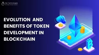 Evolution and Benefits of Token Development in Blockchain