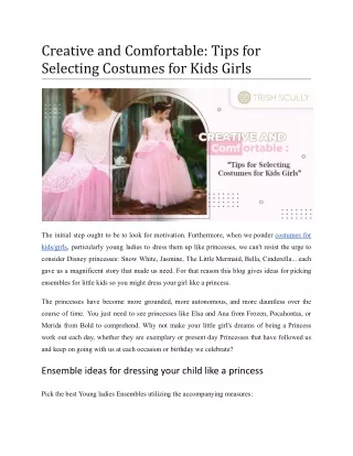 Creative and Comfortable_ Tips for Selecting Costumes for Kids Girls.docx