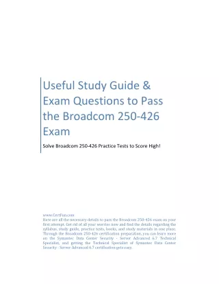 Useful Study Guide & Exam Questions to Pass the Broadcom 250-426 Exam