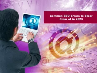 Common SEO Errors to Steer Clear of in 2023