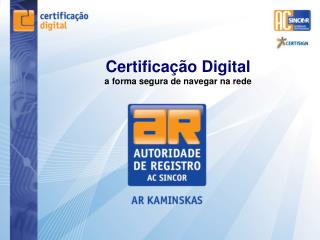 Certificação Digital a forma segura de navegar na rede