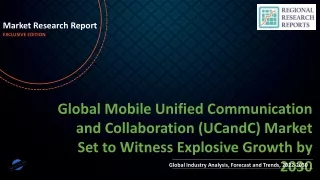 Mobile Unified Communication and Collaboration (UCandC) Market Set to Witness Explosive Growth by 2030