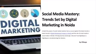 Social-Media-Mastery-Trends-Set-by-Digital-Marketing-in-Noida