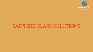 Crystal Clear Excellence with Sapphire Glass Solutions - Elevate Your Experience