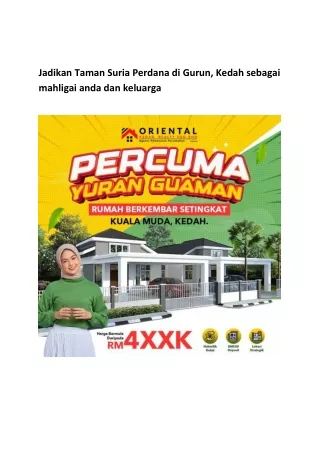 Jadikan Taman Suria Perdana di Gurun, Kedah sebagai mahligai anda dan keluarga