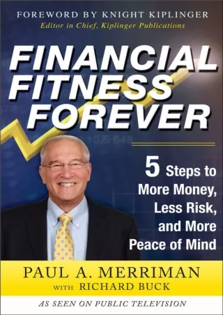 [PDF] ✔Download⭐  Financial Fitness Forever: 5 Steps to More Money, Less Risk, a