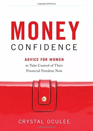 PDF/✔READ❤  Money Confidence: Advice for Women to Take Control of Their Financia