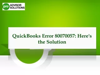 How To Resolve QuickBooks Error 80070057 Easily