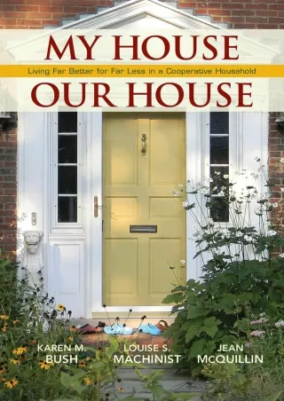 ✔Download⭐ Book [PDF]  My House Our House: Living Far Better for Far Less in a C