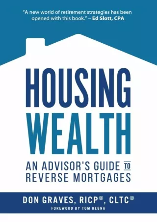 PDF/✔READ❤/✔Download⭐  Housing Wealth: 3 Ways the New Reverse Mortgage is Changi