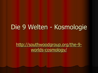 The Southwood Group - The 9 Worlds – Cosmology