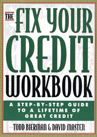 PDF/✔READ❤  The Fix Your Credit Workbook: A Step-by-Step Guide to a Lifetime of