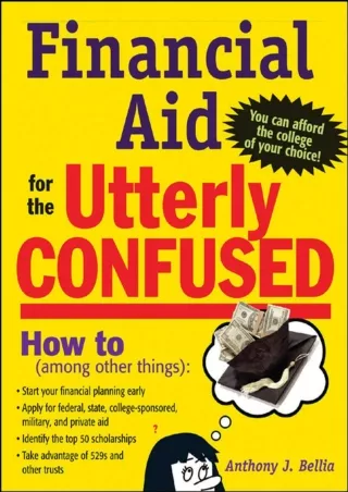 [PDF ✔READ❤ ONLINE]  Financial Aid for the Utterly Confused