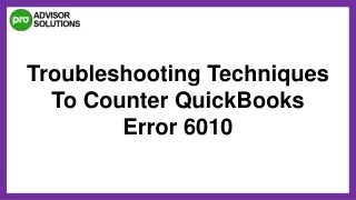 Learn How To Resolve QuickBooks Error 6010