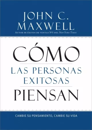 PDF  Cómo las Personas Exitosas Piensan: Cambie su Pensamiento, Cambie su Vida (Spanish Edition)