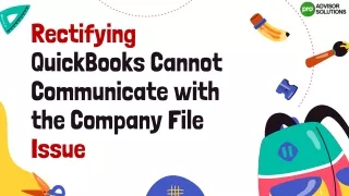 Quick Fixes For QuickBooks Cannot Communicate with the Company File Issue