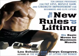 [PDF Read❤️ ONLINE] The New Rules of Lifting: Six Basic Moves for Maximum Muscle