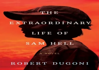 Read❤️ [PDF] The Extraordinary Life of Sam Hell: A Novel