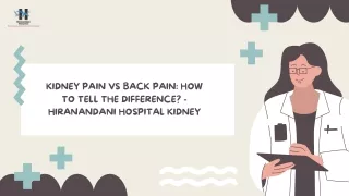 Kidney Pain vs Back Pain How to Tell the Difference - Hiranandani Hospital Kidney