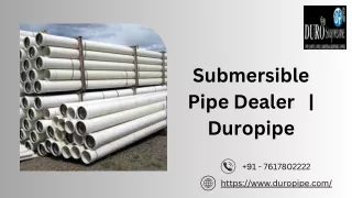 Submersible Pipe Dealer    Duropipe