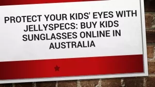 Protect Your Kids' Eyes with JellySpecs Buy Kids Sunglasses Online in Australia