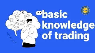 basic knowledge of trading