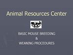 Animal Resources Center