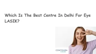 Which Is The Best Centre In Delhi For Eye LASIK_