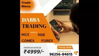 Dabba Trading Brokers | 96256-84615 | Trade Menu