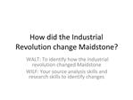 How did the Industrial Revolution change Maidstone