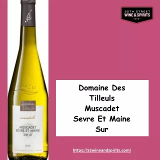 Domaine Des Tilleuls Muscadet Sevre Et Maine Sur