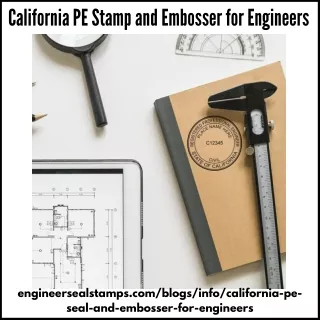 Learn About California PE Stamp and Embosser for Engineers