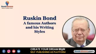 Ruskin Bond A famous Authors and his Writing Styles