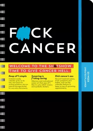 get [⚡PDF] ✔Download⭐ F*ck Cancer Undated Planner: A 52-Week Motivational Organizer and Get Well