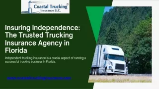 Insuring Independence: The Trusted Trucking Insurance Agency in Florida