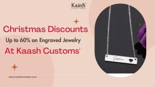 Christmas Discounts up to 60% on Engraved Jewelry at Kaash Customs