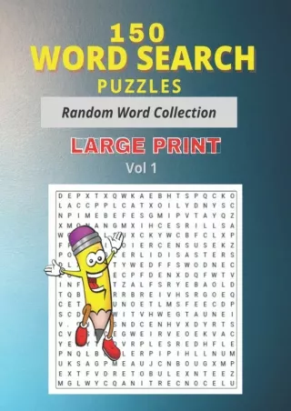 √READ❤ [⚡PDF] 150 WORD SEARCH PUZZLES - RANDOM WORD COLLECTION LARGE PRINT