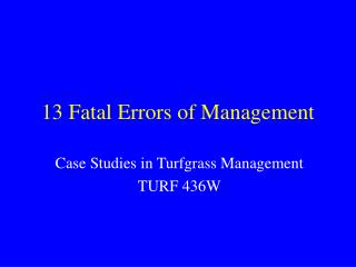 13 Fatal Errors of Management